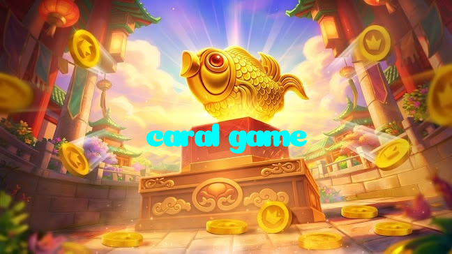 caral game